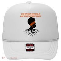 Life Without Culture Is Like A Tree Without Roots Hat thumb 0