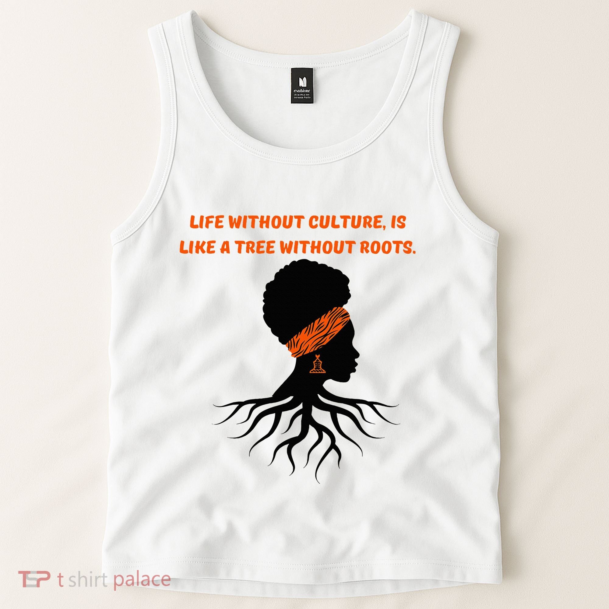 Life Without Culture Is Like A Tree Without Roots Tank Top