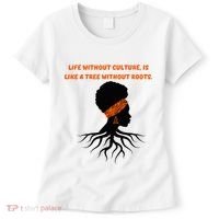 Life Without Culture Is Like A Tree Without Roots Women's T-Shirt thumb 0