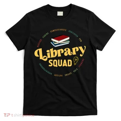 Library Worker Designs Library Squad T-Shirt