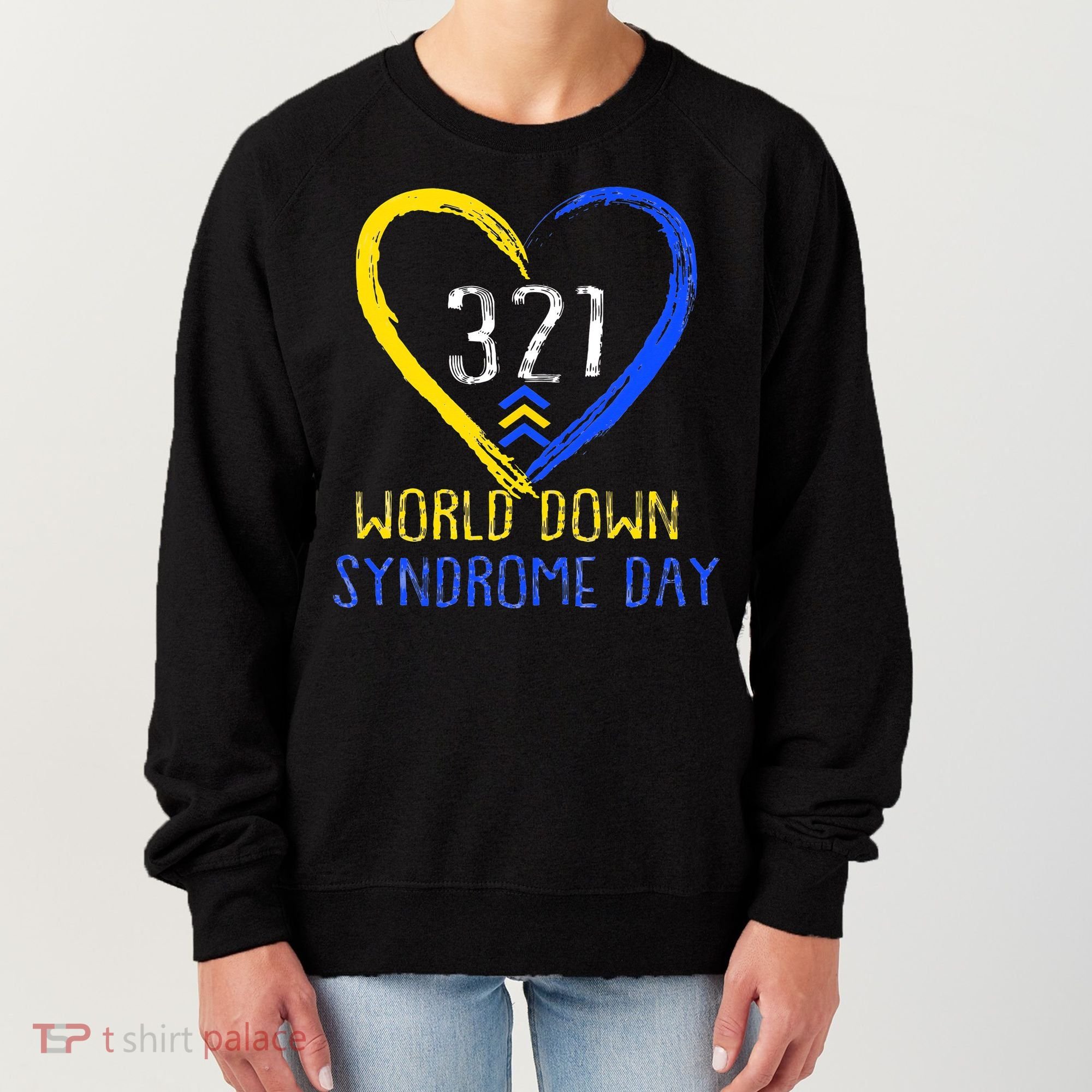 Love World Down Syndrome Awareness Day Love Women's Sweatshirt
