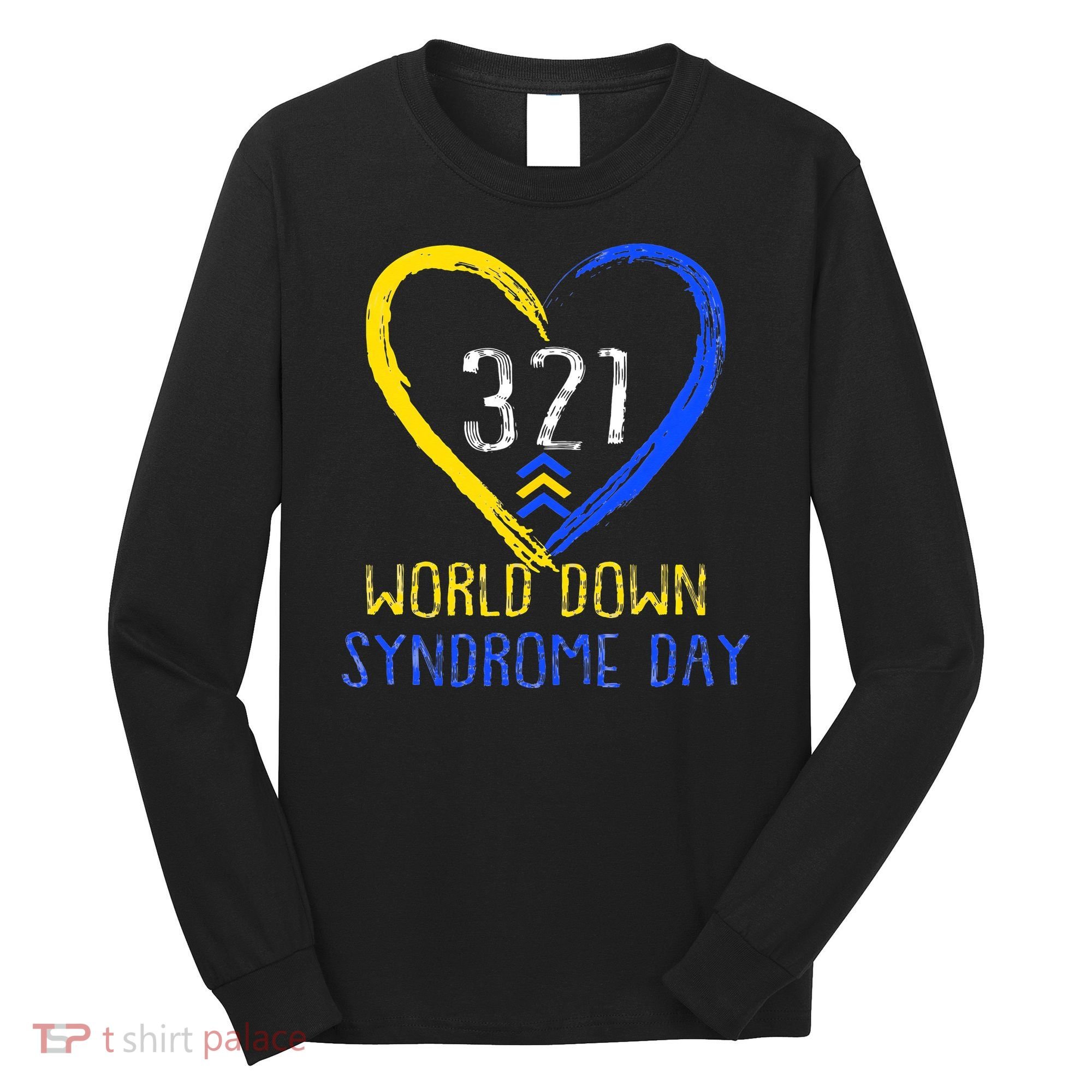 Love World Down Syndrome Awareness Day Love Long Sleeve Shirt