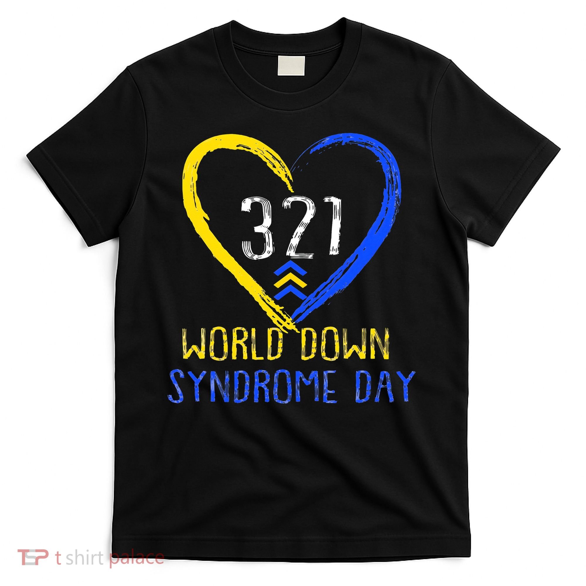 Love World Down Syndrome Awareness Day Love T-Shirt