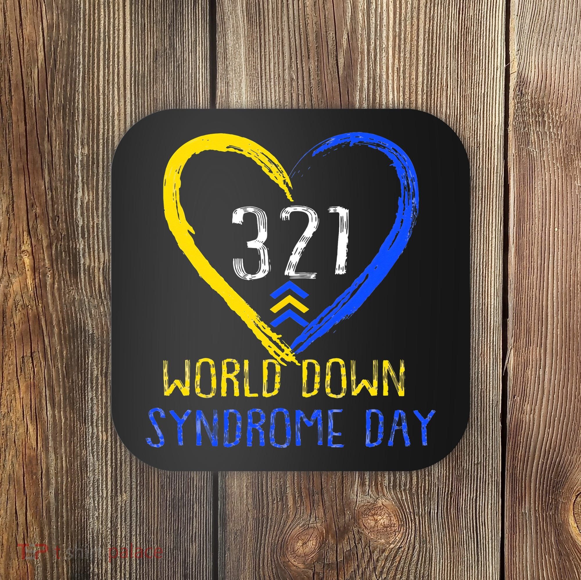 Love World Down Syndrome Awareness Day Love Coaster