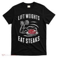 Lift Weights Eat Steaks T-Shirt thumb 0