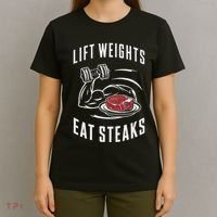 Lift Weights Eat Steaks T-Shirt thumb 4