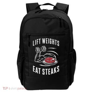 Lift Weights Eat Steaks Backpack
