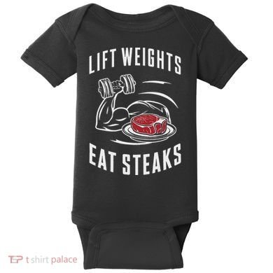 Lift Weights Eat Steaks Baby Bodysuit