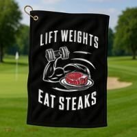 Lift Weights Eat Steaks Golf Towel thumb 1