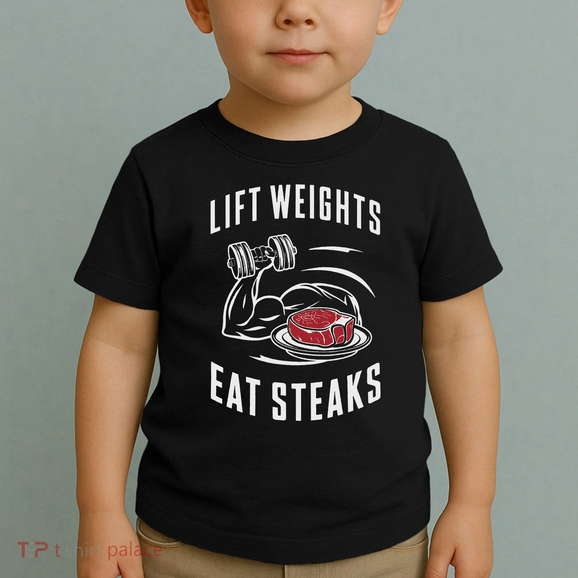 Lift Weights Eat Steaks Toddler T-Shirt