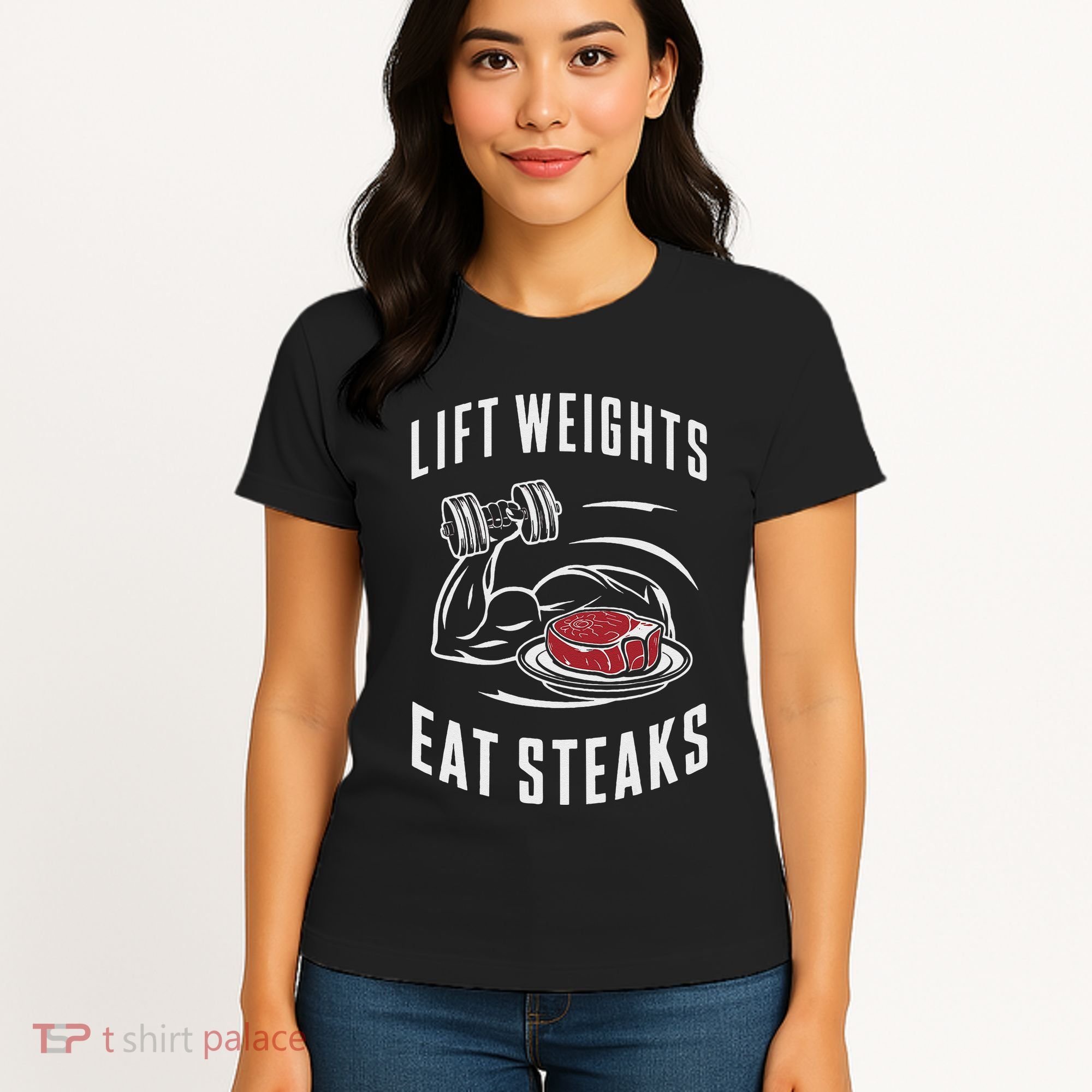 Lift Weights Eat Steaks Women's T-Shirt