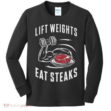 Lift Weights Eat Steaks Kids Long Sleeve Shirt