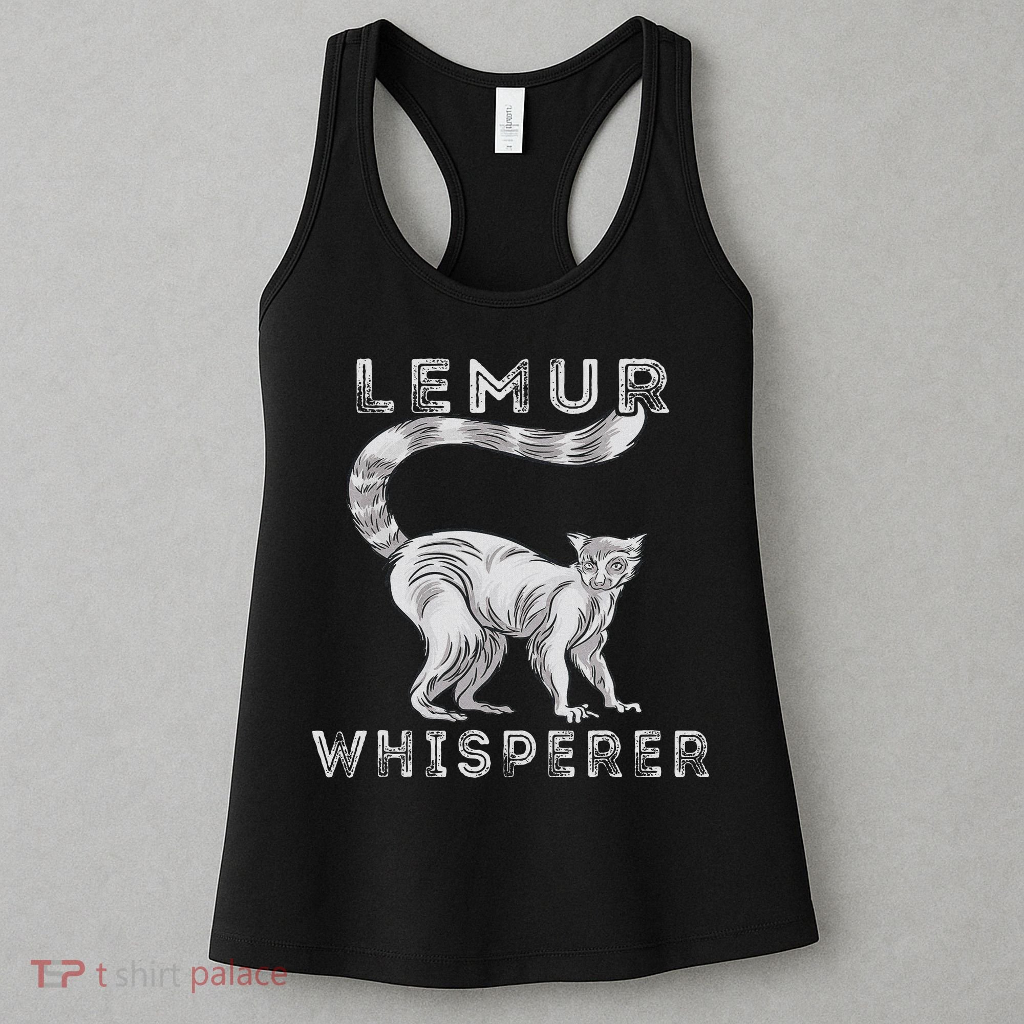 Lemur Whisperer Funny Lemur Lover Lemur Monkey Women's Tank Top