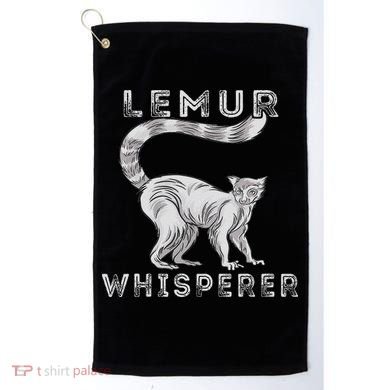 Lemur Whisperer Funny Lemur Lover Lemur Monkey Golf Towel
