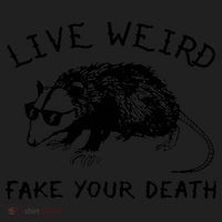 Live Weird Fake Your Death Cool Graphic Awesome Opossum Women's Sweatshirt thumb 2