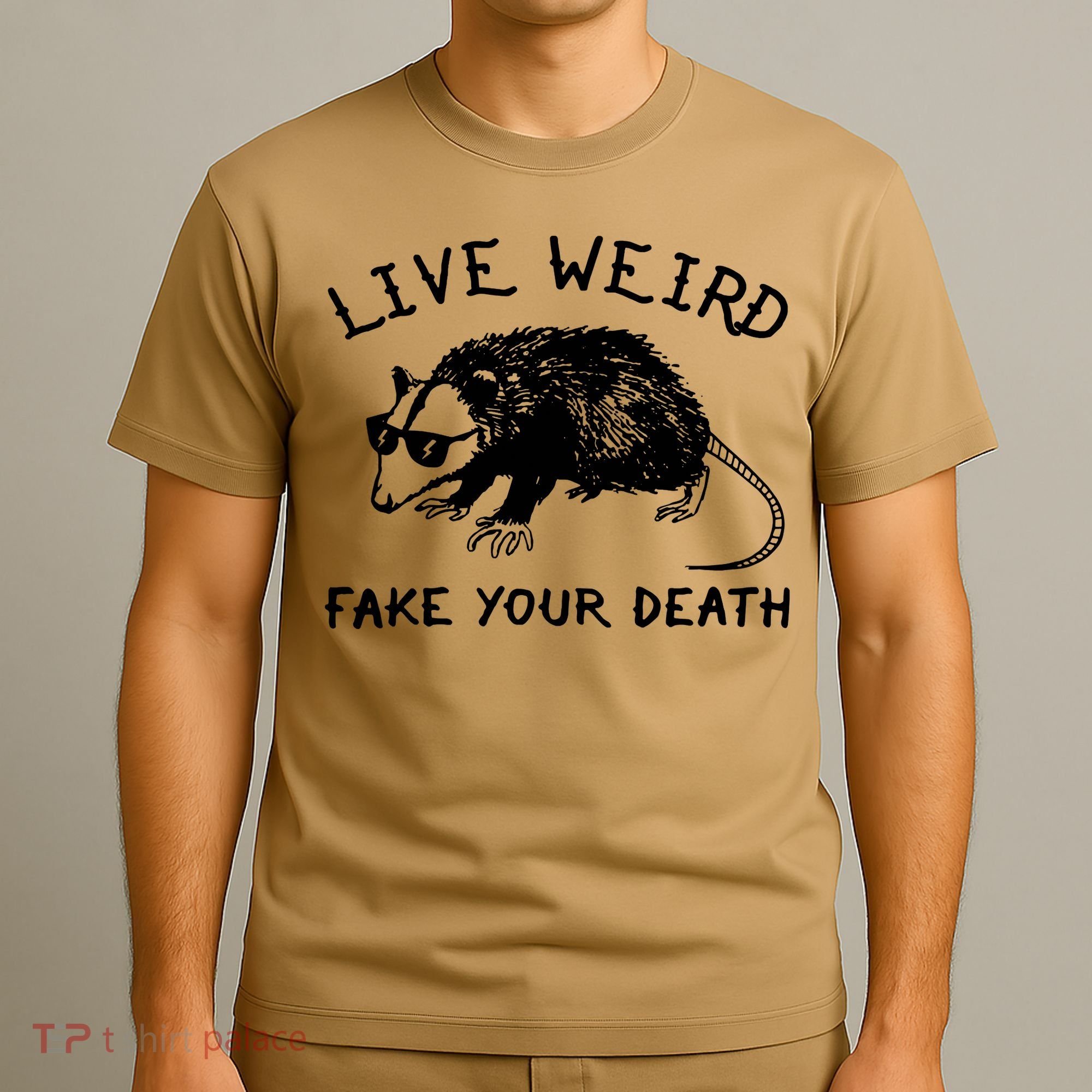 Live Weird Fake Your Death Cool Graphic Awesome Opossum T-Shirt