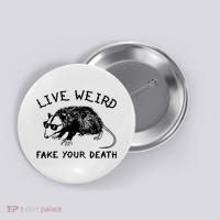 Live Weird Fake Your Death Button thumb 0