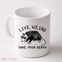 Live Weird Fake Your Death Coffee Mug thumb 0