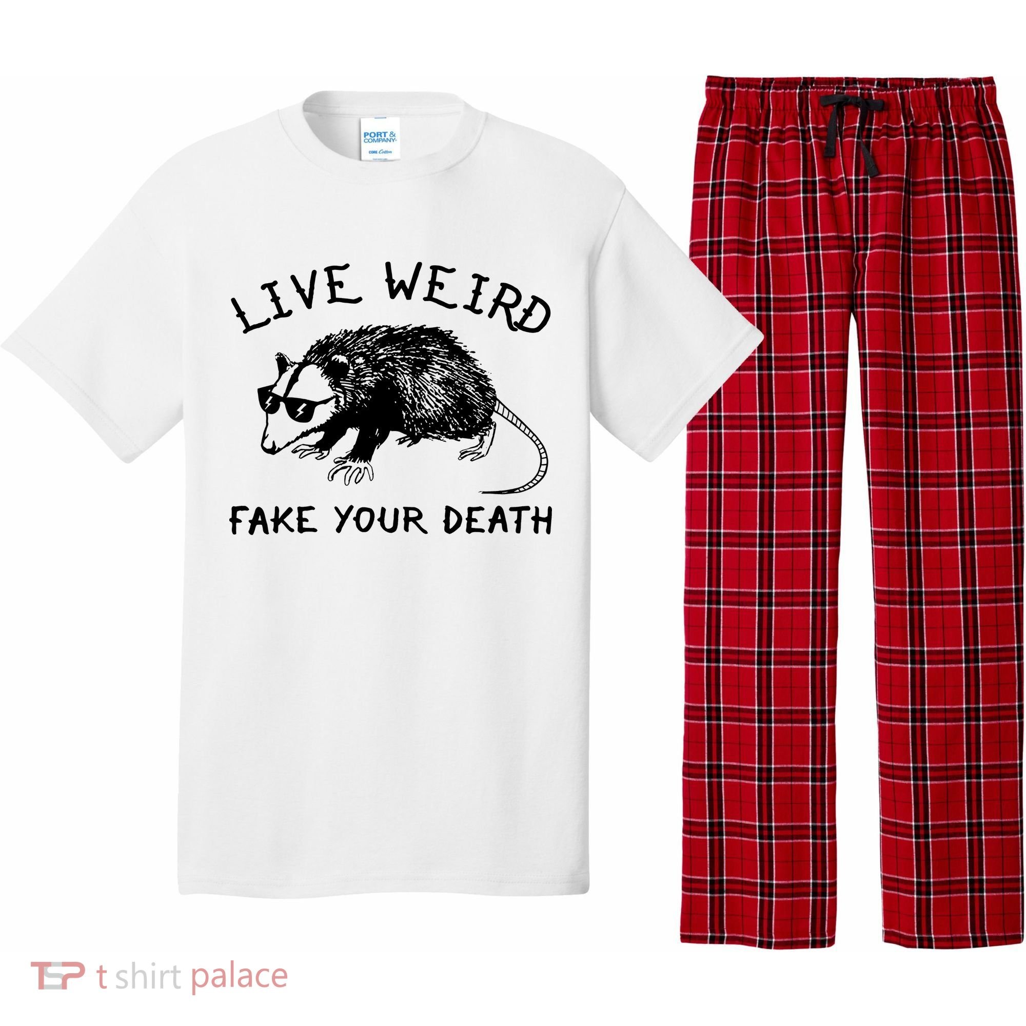 Live Weird Fake Your Death Pajama Set