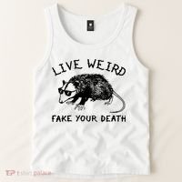 Live Weird Fake Your Death Tank Top thumb 2