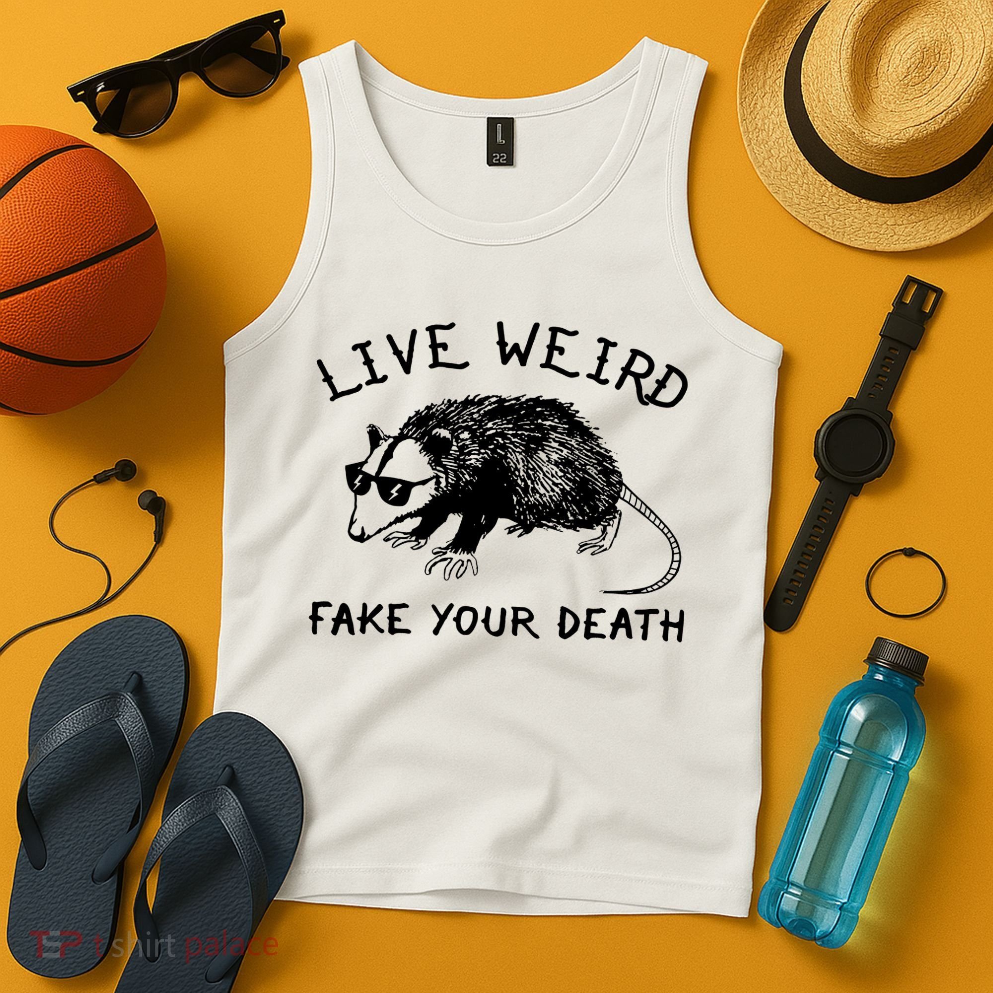 Live Weird Fake Your Death Tank Top