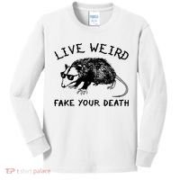 Live Weird Fake Your Death Kids Long Sleeve Shirt thumb 0