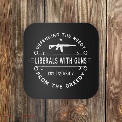 Liberals With Guns Coaster
