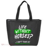 Life Without Horses? I Don't Think So Tote Bag thumb 0