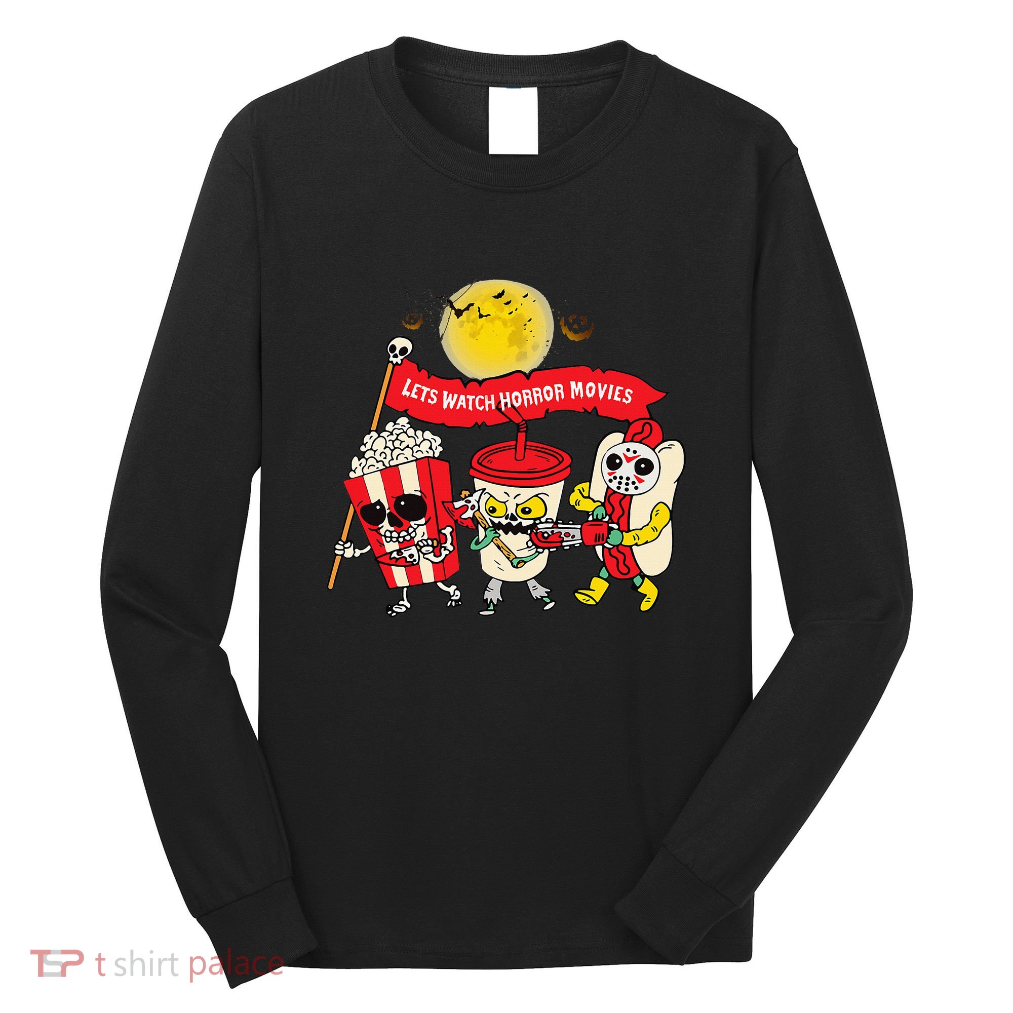 Lets Watch Horror Movies Halloween Funny Ghost Skeleton Long Sleeve Shirt