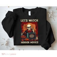 Lets Watch Horror Movies Gothic Halloween Skeleton Sweatshirt thumb 2