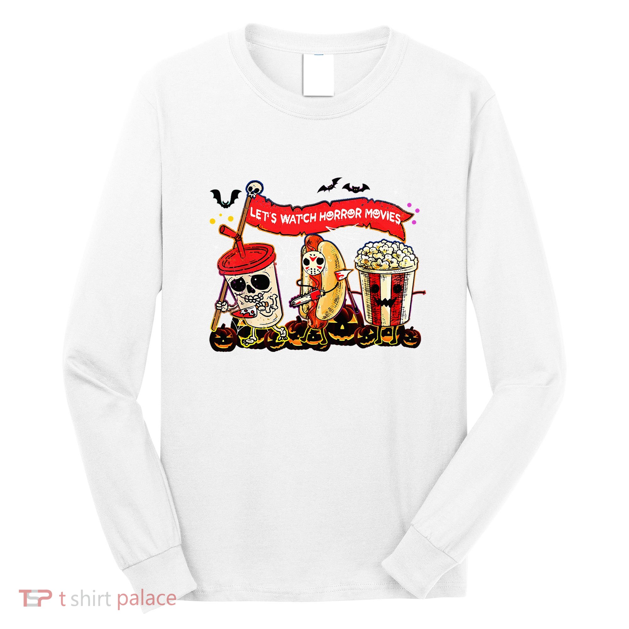 Lets Watch Horror Movies Halloween Funny Ghost Skeleton Long Sleeve Shirt