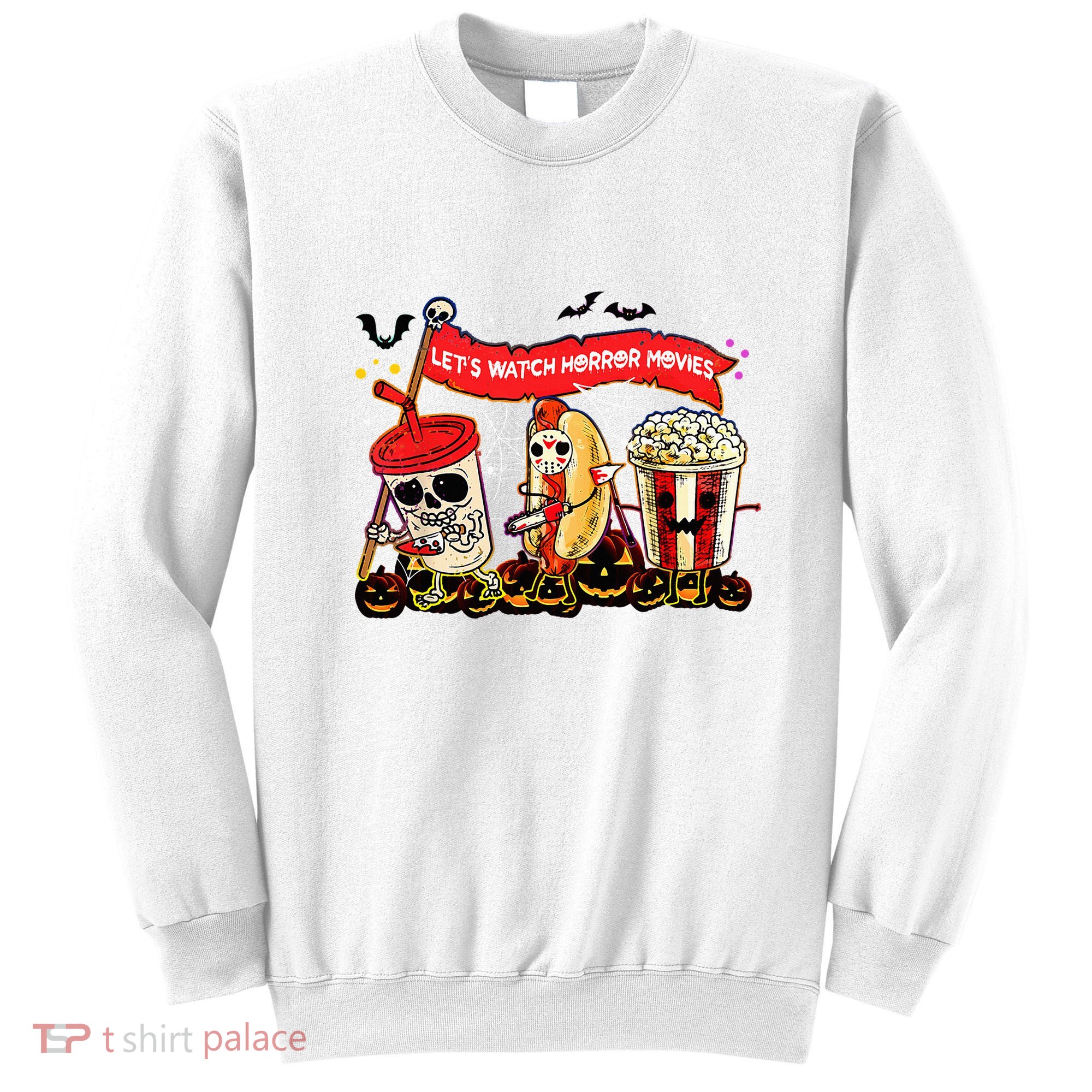 Lets Watch Horror Movies Halloween Funny Ghost Skeleton Sweatshirt