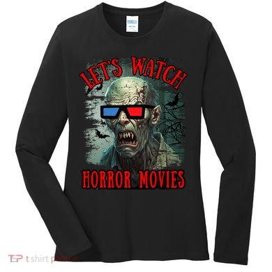 Lets Watch Horror Movies Scary Zombie Halloween Women's Long Sleeve Shirt