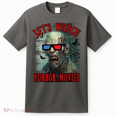 Lets Watch Horror Movies Scary Zombie Halloween T-Shirt