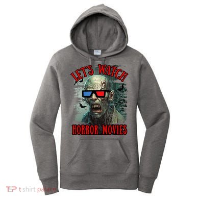 Lets Watch Horror Movies Scary Zombie Halloween Women's Hoodie