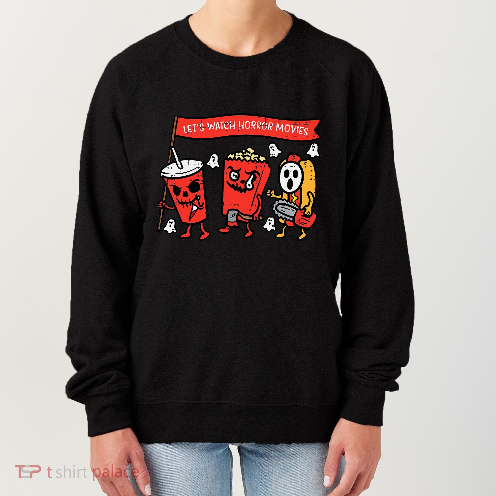LetS Watch Horror Movies Funny Halloween Women's Sweatshirt