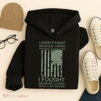Fight For Your Loved Ones Veteran Hoodie thumb 4