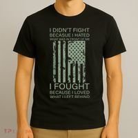 Fight For Your Loved Ones Veteran T-Shirt thumb 3