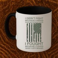 Fight For Your Loved Ones Veteran Coffee Mug thumb 2