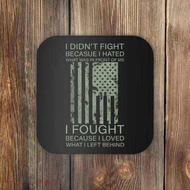 Fight For Your Loved Ones Veteran Coaster