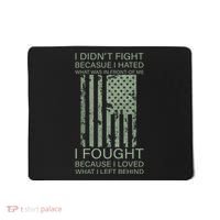 Fight For Your Loved Ones Veteran Mousepad thumb 0
