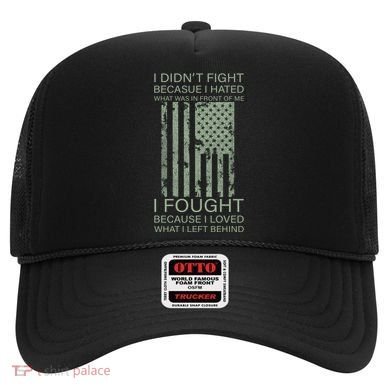 Fight For Your Loved Ones Veteran Hat