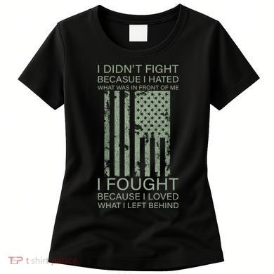 Fight For Your Loved Ones Veteran Women's T-Shirt
