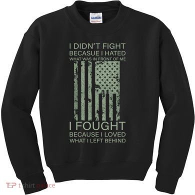 Fight For Your Loved Ones Veteran Kids Sweatshirt