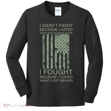 Fight For Your Loved Ones Veteran Kids Long Sleeve Shirt