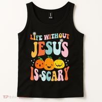 Life Without Jesus Is Scary Fun Halloween Pumpkin Christian Catholic Tank Top thumb 2