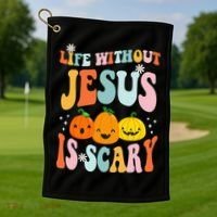 Life Without Jesus Is Scary Fun Halloween Pumpkin Christian Catholic Golf Towel thumb 1