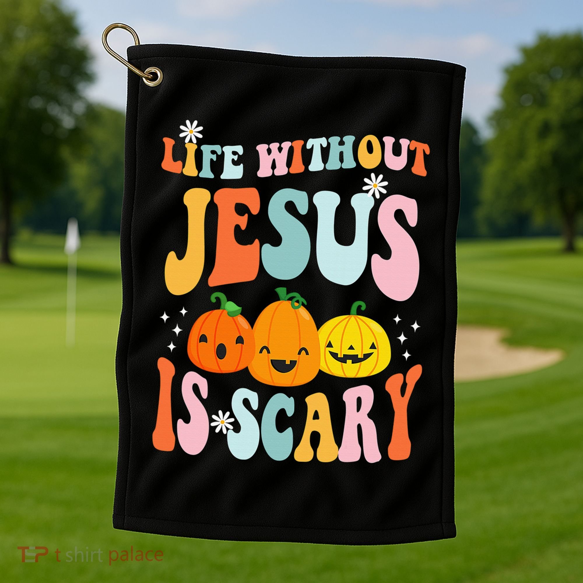 Life Without Jesus Is Scary Fun Halloween Pumpkin Christian Catholic Golf Towel