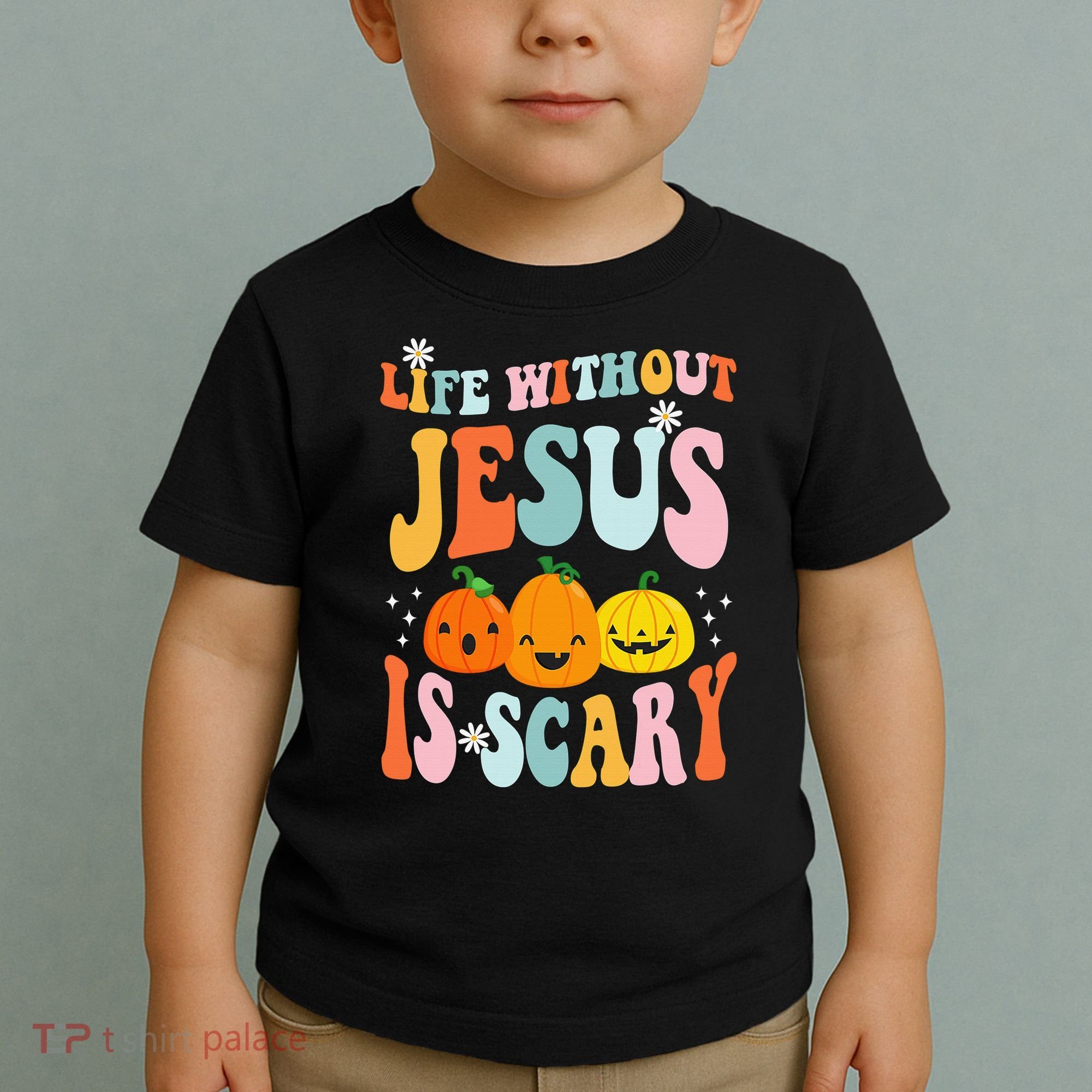 Life Without Jesus Is Scary Fun Halloween Pumpkin Christian Catholic Toddler T-Shirt