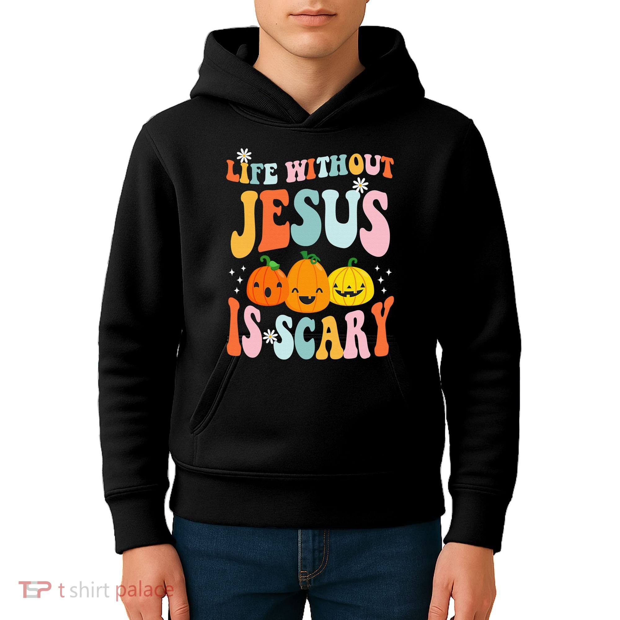 Life Without Jesus Is Scary Fun Halloween Pumpkin Christian Catholic Kids Hoodie
